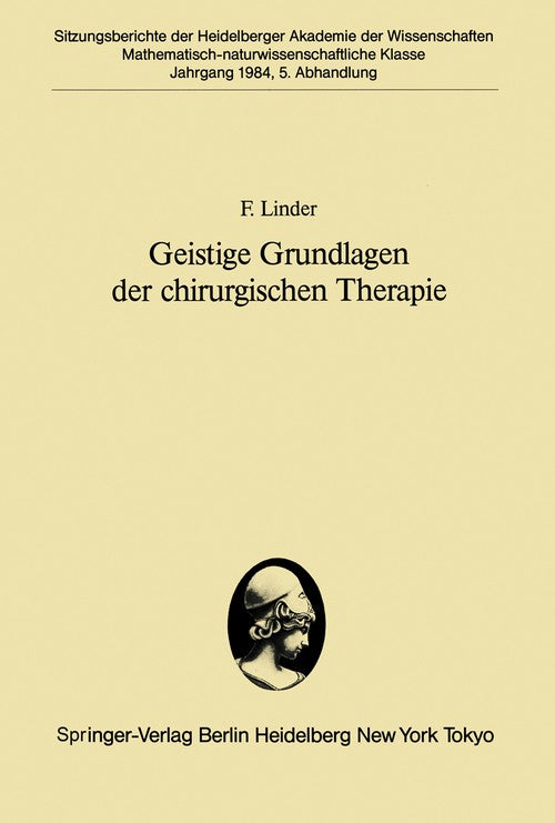 Spiritual Foundations of Surgical Therapy by F Linder ISBN 9783540150817