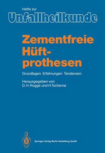 Cement-free hip prostheses by Dirk H Rogge ISBN 9783540168997