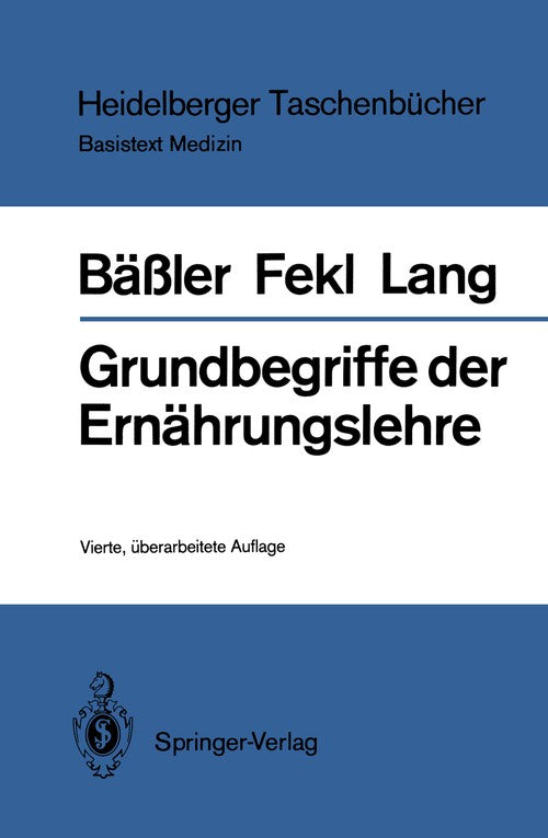 Grundbegriffe der Ernahrungslehre by Werner Fekl ISBN 9783540175667