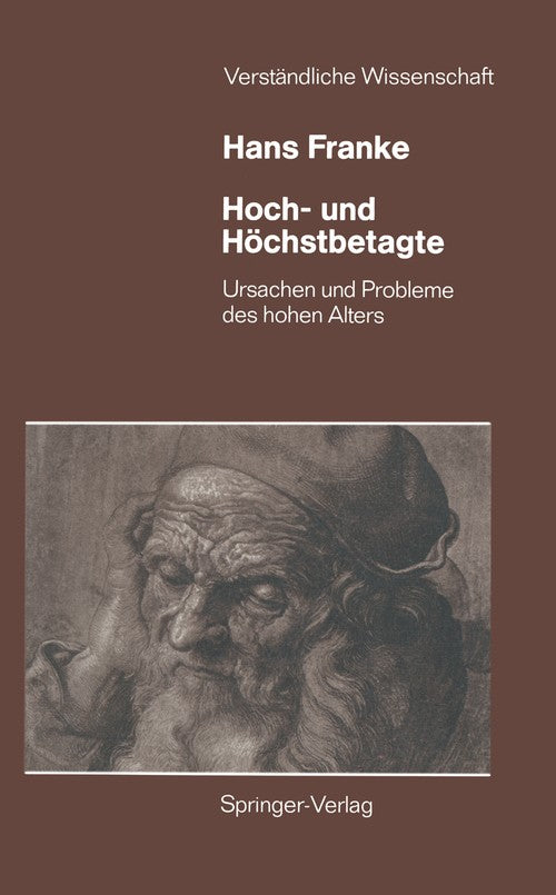 The very old and the very old by Hans Franke ISBN 9783540182603
