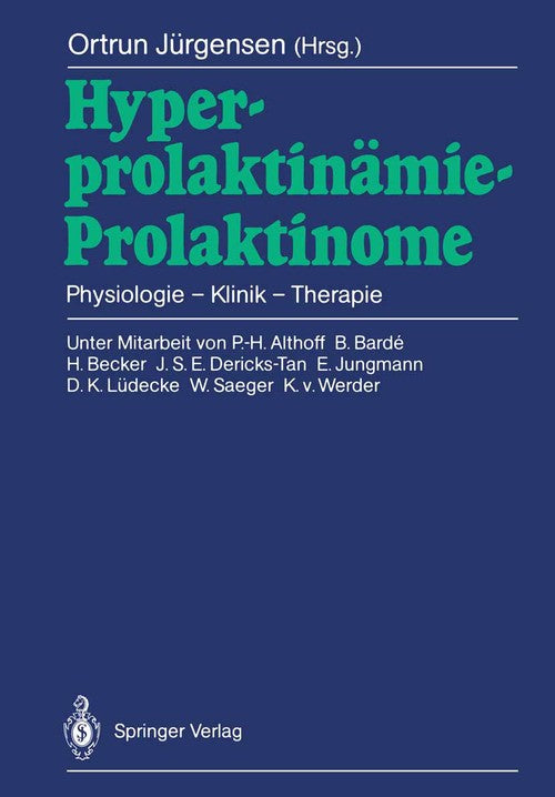 Hyperprolaktinämie — Prolaktinome by P-H Althoff ISBN 9783540191773