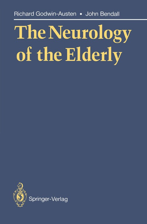 The Neurology of the Elderly by Richard Godwin-Austen ISBN 9783540195931