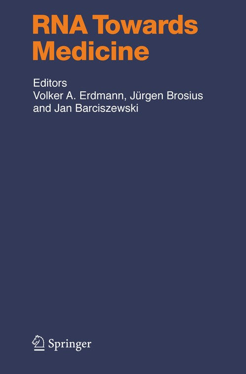 RNA Towards Medicine by Volker A Erdmann ISBN 9783540272618