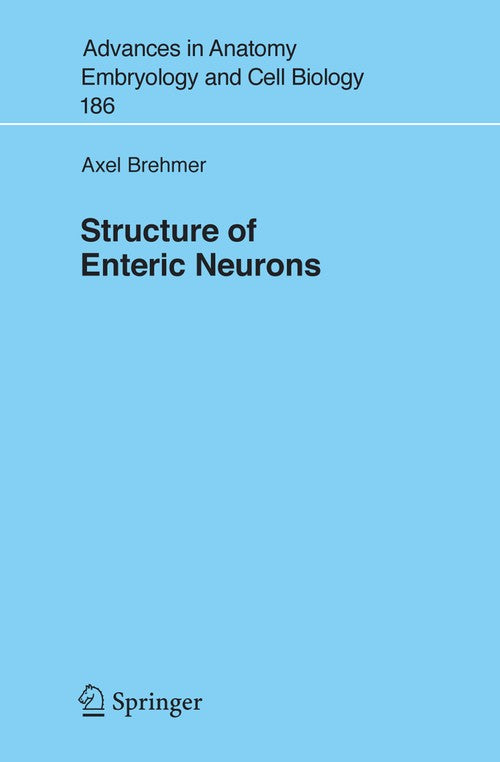Structure of Enteric Neurons by Axel Brehmer ISBN 9783540328711