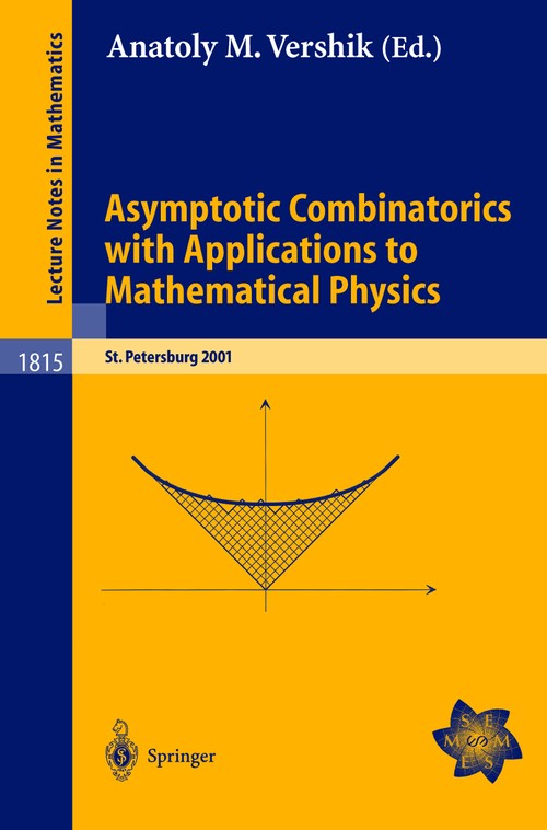 Asymptotic Combinatorics with Applications to Mathematical Physics by Anatoly M Vershik