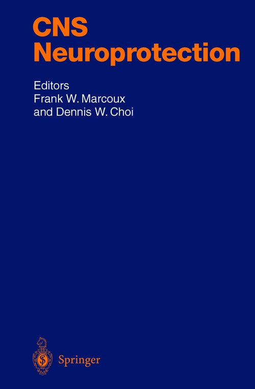 CNS Neuroprotection by Frank W Marcoux | ISBN-13 9783540424123