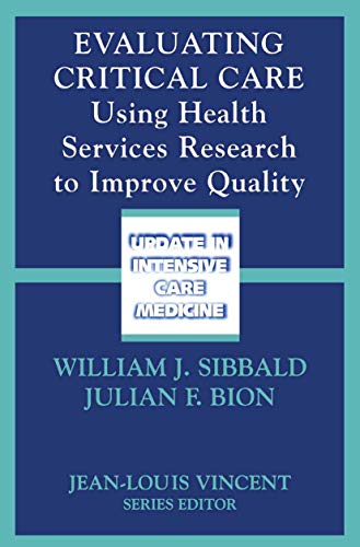 Evaluating Critical Care by William J Sibbald | ISBN-13 9783540426066