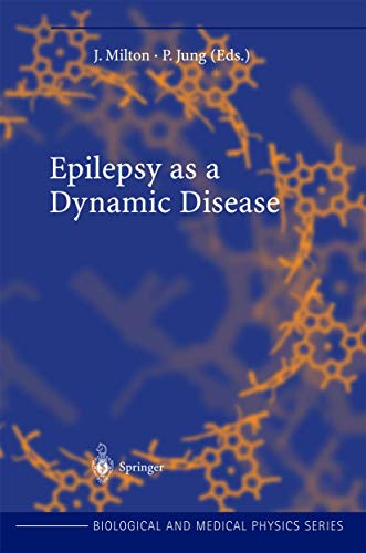 Epilepsy as a Dynamic Disease by John Milton | ISBN-13 9783540427629