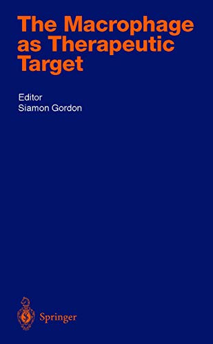 The Macrophage as Therapeutic Target by Siamon Gordon | ISBN-13 9783540442509