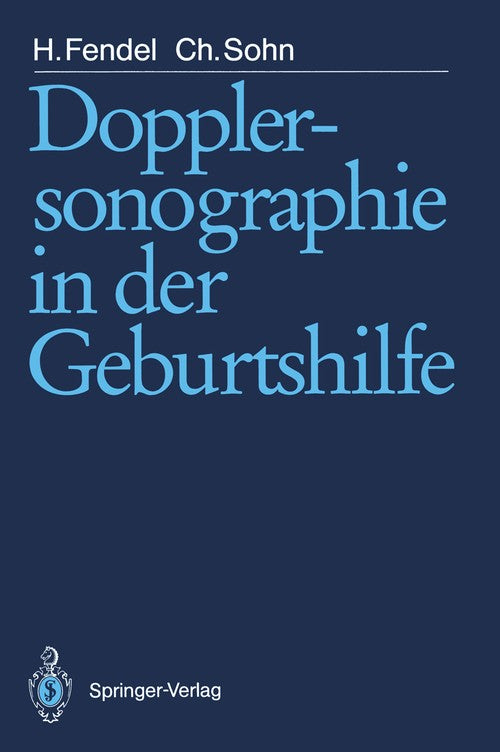 Doppler sonography in obstetrics by Heinrich Fendel ISBN 9783540500582