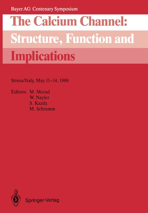 The Calcium Channel: Structure, Function and Implications by Martin Morad | ISBN-13 9783540500612