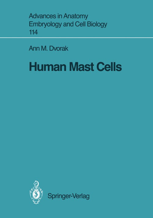 Human Mast Cells by Ann M Dvorak ISBN 9783540503743