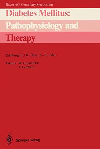 Diabetes Mellitus: Pathophysiology and Therapy by Werner Creutzfeldt ISBN 9783540505068