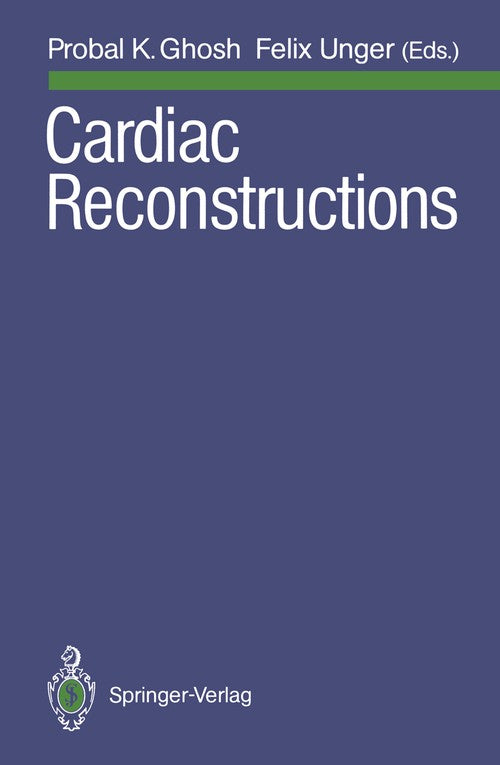 Cardiac Reconstructions by Probal K Ghosh | ISBN-13 9783540509738