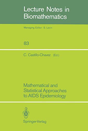 Mathematical and Statistical Approaches to AIDS Epidemiology by Carlos Castillo-Chavez | ISBN-13 9783540521747