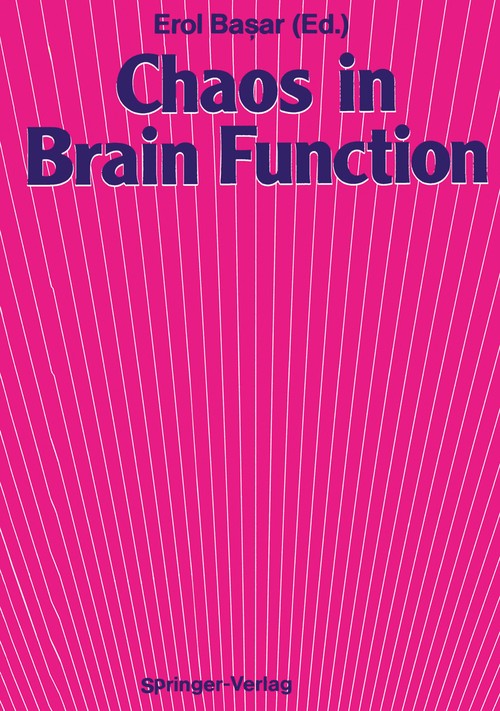Chaos in Brain Function by Erol Baar ISBN 9783540523291
