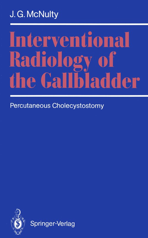 Interventional Radiology of the Gallbladder by James G Mcnulty | ISBN-13 9783540529057