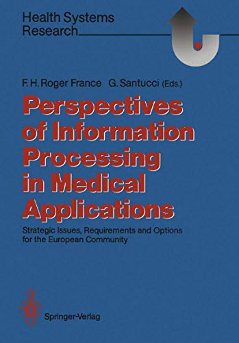 Perspectives of Information Processing in Medical Applications by Francis H Roger France | ISBN-13 9783540538561