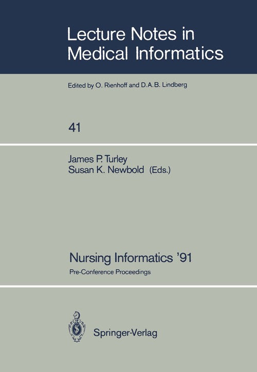 Nursing Informatics ’91 by James P Turley | ISBN-13 9783540538813