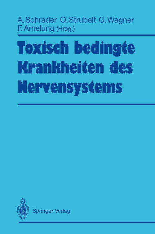 Toxic diseases of the nervous system by Adolf Schrader | ISBN-13 9783540544999