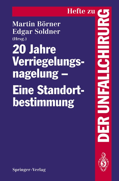 20 Jahre Verriegelungsnagelung — Eine Standortbestimmung by M Brner ISBN 9783540565574