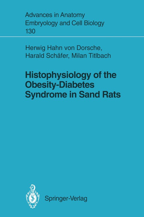 Histophysiology of the Obesity-Diabetes Syndrome in Sand Rats by Herwig Hahn Von Dorsche ISBN 9783540579137