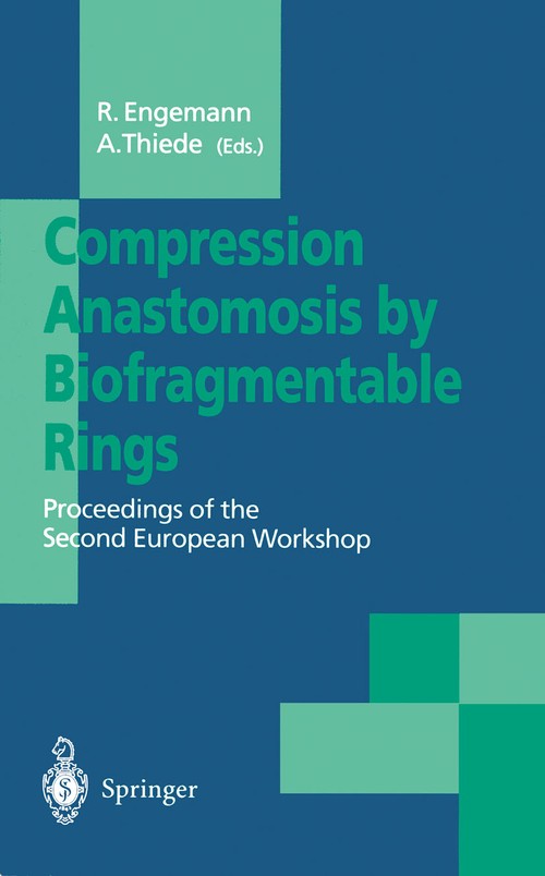 Compression Anastomosis by Biofragmentable Rings by Rainer Engemann | ISBN-13 9783540584186