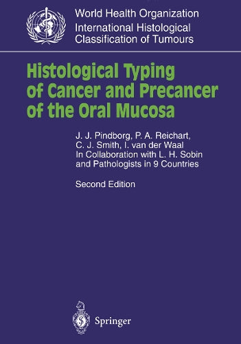 Histological Typing of Cancer and Precancer of the Oral Mucosa by Lh Sobin | ISBN-13 9783540618485