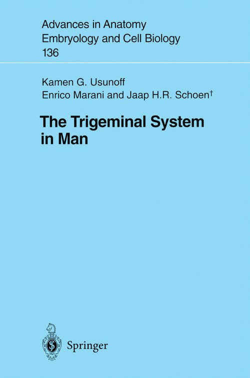 The Trigeminal System in Man by Kamen G Usunoff ISBN 9783540627869