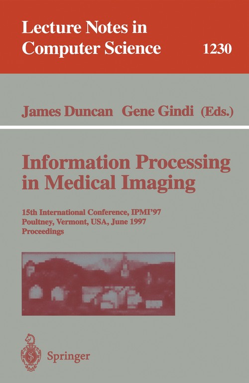 Information Processing in Medical Imaging by James Duncan | ISBN-13 9783540630463