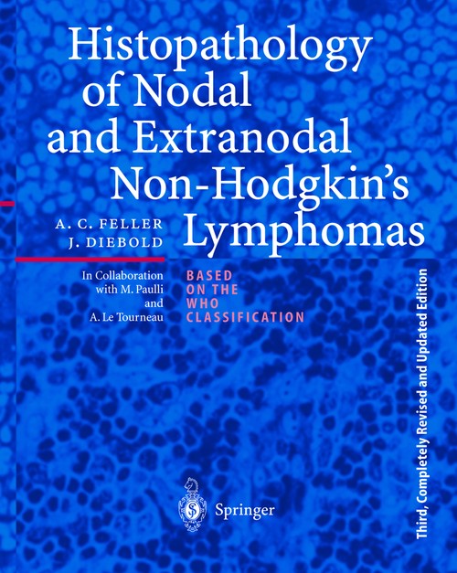 Histopathology of Nodal and Extranodal Non-Hodgkin’s Lymphomas by M Paulli ISBN 9783540638018
