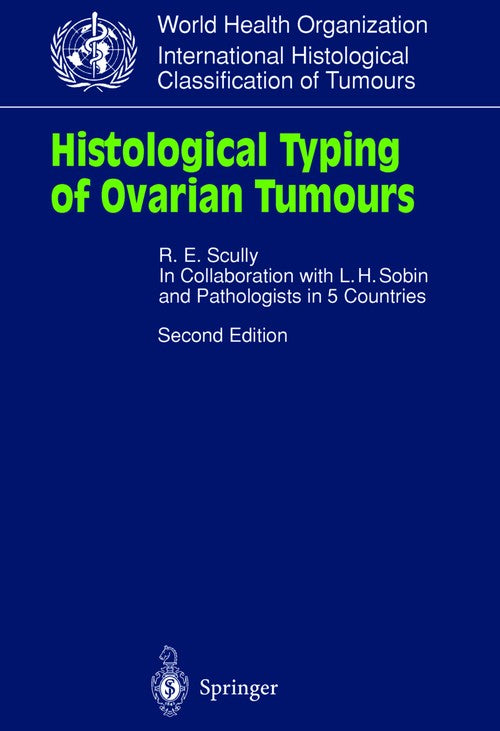 Histological Typing of Ovarian Tumours by Lh Sobin | ISBN-13 9783540640592