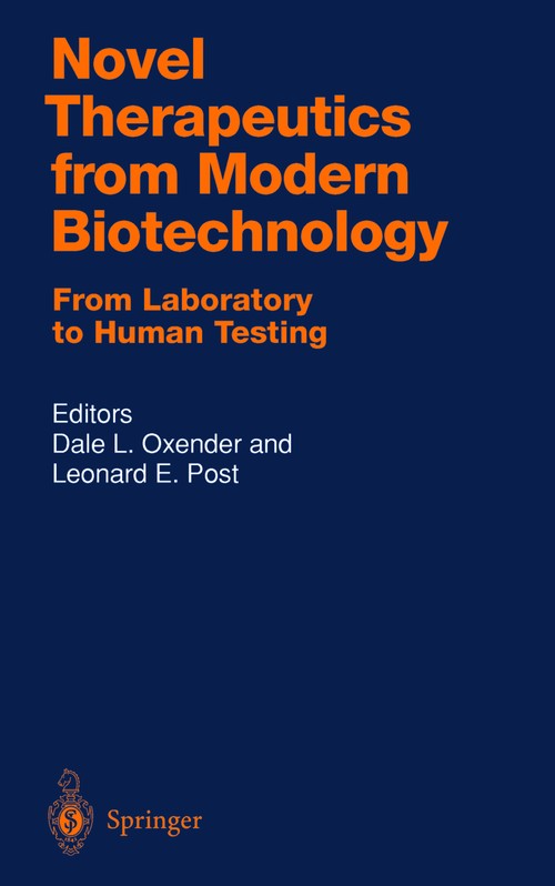Novel Therapeutics from Modern Biotechnology by Dale L Oxender | ISBN-13 9783540650256
