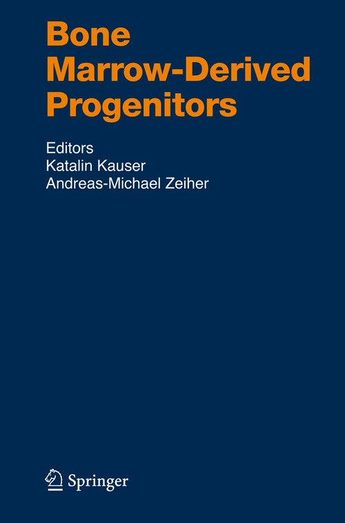 Bone Marrow-Derived Progenitors by Katalin Kauser | ISBN-13 9783540689751