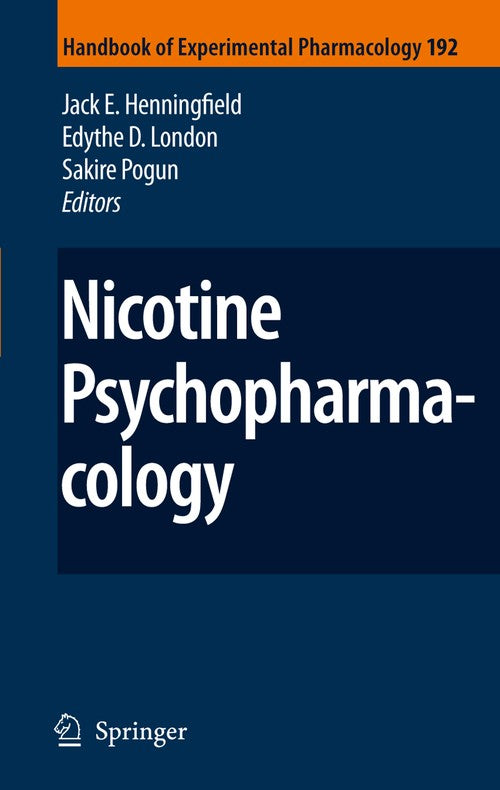 Nicotine Psychopharmacology by Jack E Henningfield | ISBN-13 9783540692461