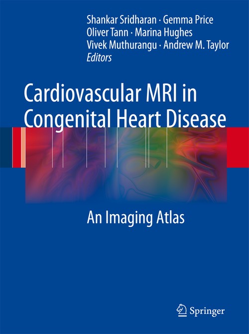 Cardiovascular MRI in Congenital Heart Disease by Shankar Sridharan | ISBN-13 9783540698364