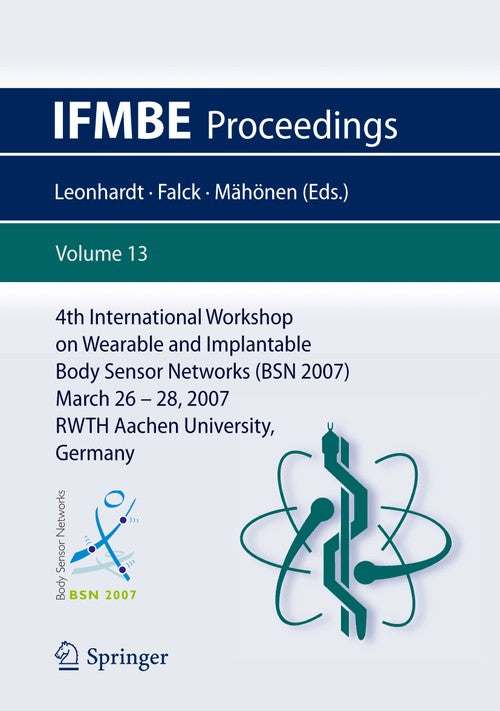 4th International Workshop on Wearable and Implantable Body Sensor Networks (BSN 2007) by Steffen Leonhardt | ISBN-13 9783540709930