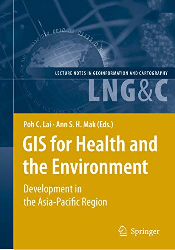 GIS for Health and the Environment by Poh C Lai | ISBN-13 9783540713173