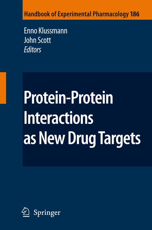 Protein-Protein Interactions as New Drug Targets by Enno Klussmann | ISBN-13 9783540728429