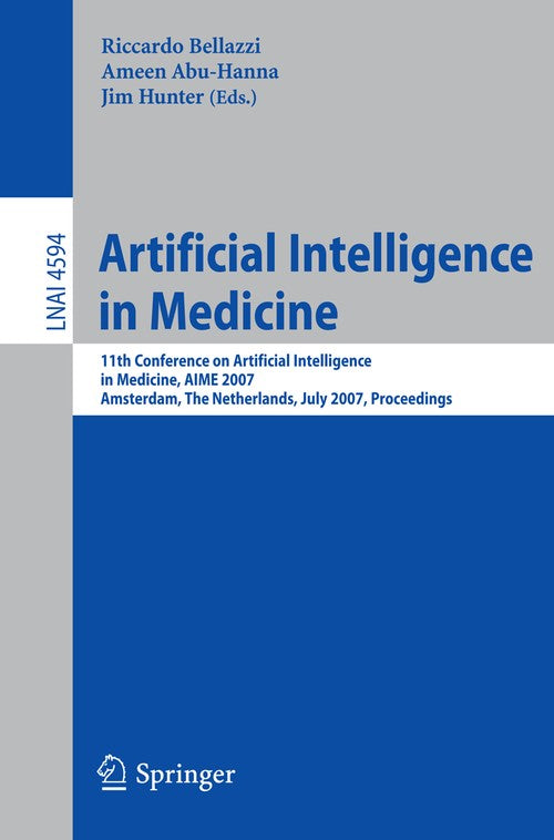 Artificial Intelligence in Medicine by Riccardo Bellazzi | ISBN-13 9783540735984