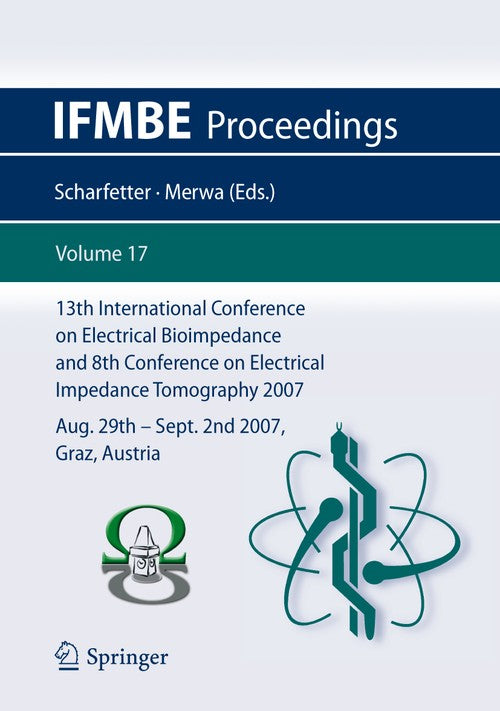 13th International Conference on Electrical Bioimpedance and 8th Conference on Electrical Impedance Tomography 2007 by Hermann Scharfetter | ISBN-13 9783540738404