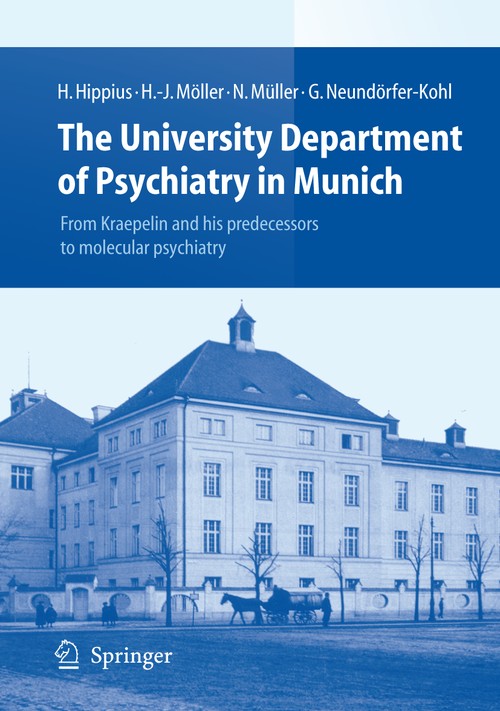 The University Department of Psychiatry in Munich by Hanns Hippius | ISBN-13 9783540740162