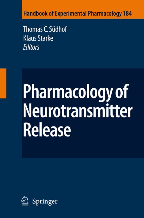 Pharmacology of Neurotransmitter Release by Klaus Starke | ISBN-13 9783540748045