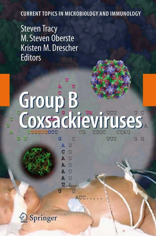 Group B Coxsackieviruses by Steven Tracy | ISBN-13 9783540755456