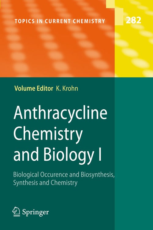 Anthracycline Chemistry and Biology I by Karsten Krohn | ISBN-13 9783540758143