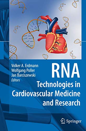 RNA Technologies in Cardiovascular Medicine and Research by Volker A Erdmann | ISBN-13 9783540787082
