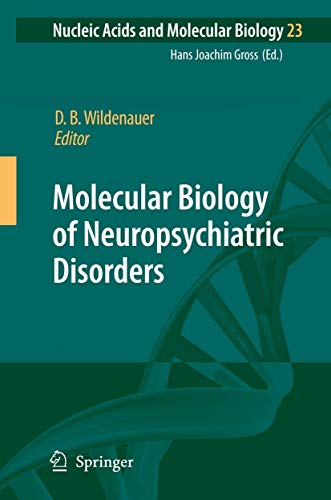 Molecular Biology of Neuropsychiatric Disorders by Dieter B Wildenauer | ISBN-13 9783540853824