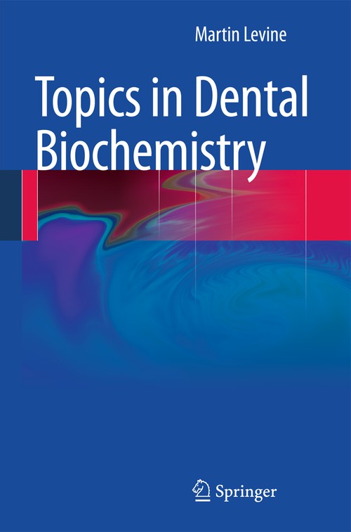 Topics in Dental Biochemistry by Martin Levine | ISBN-13 9783540881155