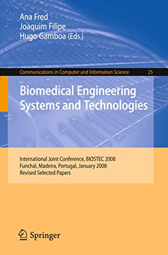 Biomedical Engineering Systems and Technologies by Ana Fred | ISBN-13 9783540922186