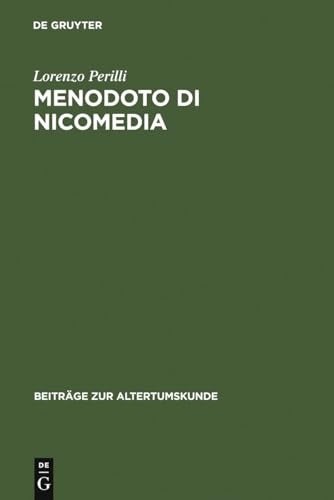Menodoto di Nicomedia by Lorenzo Perilli ISBN 9783598778186